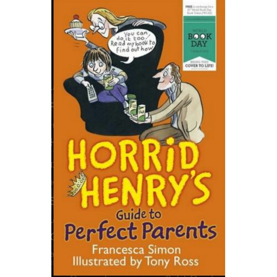 Horrid Henry's Guide to Perfect Parents-Francesca Simon