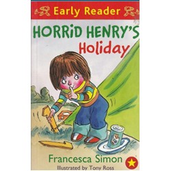 Horrid Henry's holiday: Early Reader-Francesca Simon 