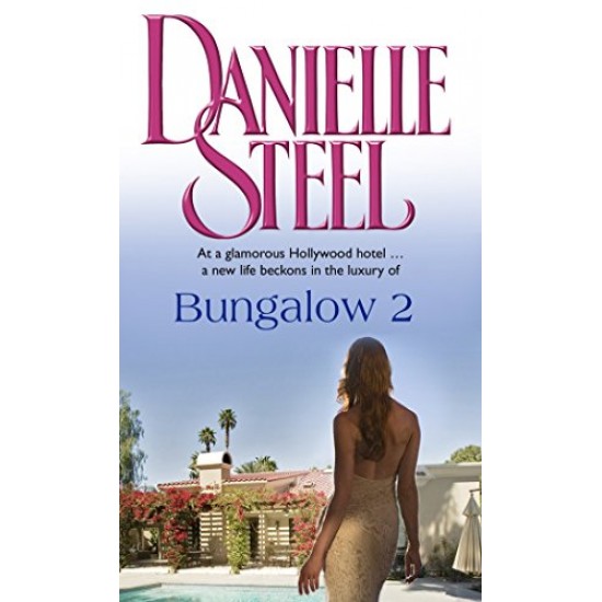 Bungalow by Danielle Steel
