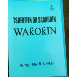Tsofaffin da Sababbin Wakokin Hausa na Alhaji Mudi Sipikin.