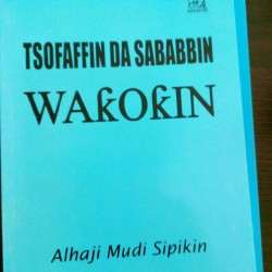 Tsofaffin da Sababbin Wakokin Hausa na Alhaji Mudi Sipikin.