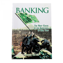 Banking: The Root Cause of the Injustices of Our Time 