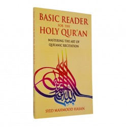 Basic Reader for the Holy Quran by Syed Mahmood Hasan