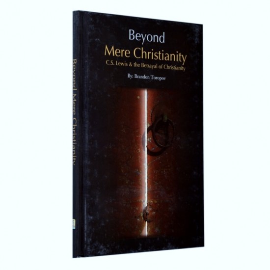 Beyond Mere Christianity. 