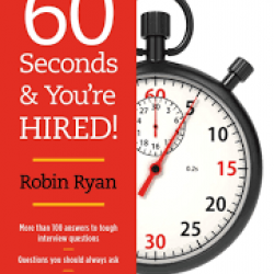 60 Seconds and You're Hired! (Revised and Updated for 2016)