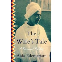 The Wife's Tale: A Personal History by Edemariam, Aida- Hardback