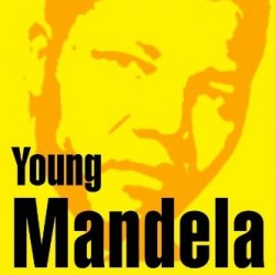 Young Mandela: The Revolutionary Years by Smith, David James