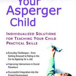 Parenting Your Asperger Child by Sohn, Alan Grayson, Cathy -Paperback
