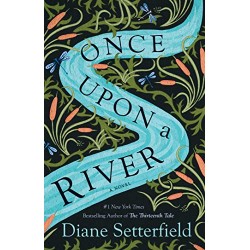 Once Upon a River by Setterfield, Diane
