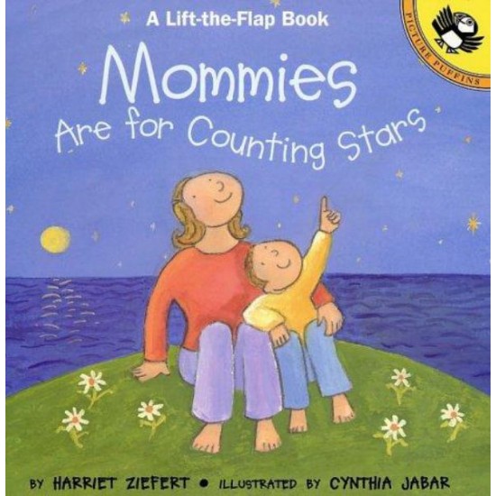 Mommies Are For Counting Stars by Ziefert, Harriet Jabar, Cynthia-	Flap Books
