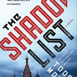 The Shadow List (Judd Ryker, Bk. 4) by Moss, Todd-Hardcover