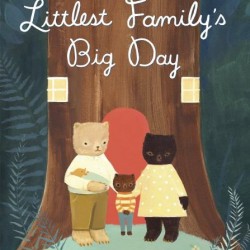 The Littlest Family's Big Day by Martin, Emily Winfield-Hardcover 