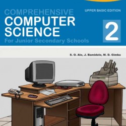 Comprehensive Computer Science for Junior Secondary Schools 2