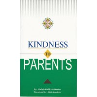 Kindness to Parents by Abdul Malik Al Qasim - Paperback