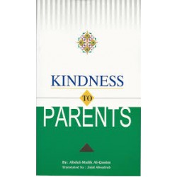 Kindness to Parents by Abdul Malik Al Qasim - Paperback
