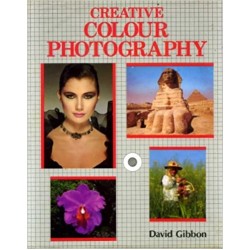 Creative Colour Photography Hardcover  by Roger Hicks and Colin Glanfield David Gibbon (Author)