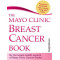 The Mayo Clinic Breast Cancer Book by Lynn C. Hartmann M.D (Author), Charles L. Loprinzi M.D. (Author), Mayo Clinic (Editor) 