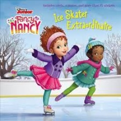 Ice Skater Extraordinaire (Fancy Nancy)