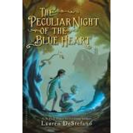 The Peculiar Night of the Blue Heart- by DeStefano, Lauren, Hardback