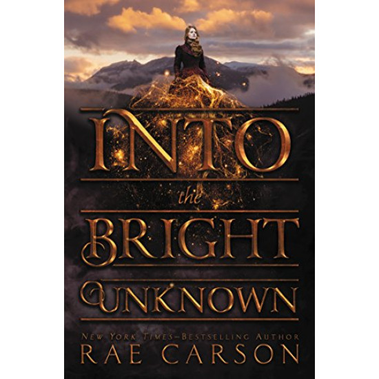 Into the Bright Unknown (Gold Seer Trilogy, Bk. 3) by Carson, Rae-Paperback Into the Bright Unknown (Gold Seer Trilogy, Bk. 3) by Carson, Rae-Paperback
