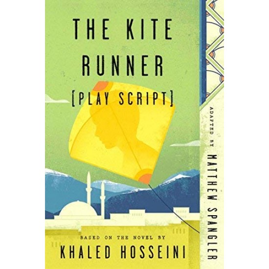 The Kite Runner (Play Script) by Spangler, Matthew -Paperback