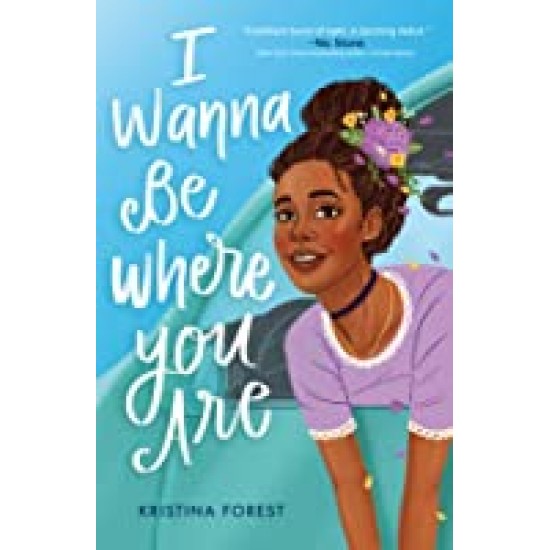 I Wanna Be Where You Are by by Kristina Forest