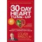 The 30-Day Heart Tune-Up: A Breakthrough Medical Plan to Prevent and Reverse Heart Disease by Masley, Steven Schocken, Bouglas D. (Foreword by)