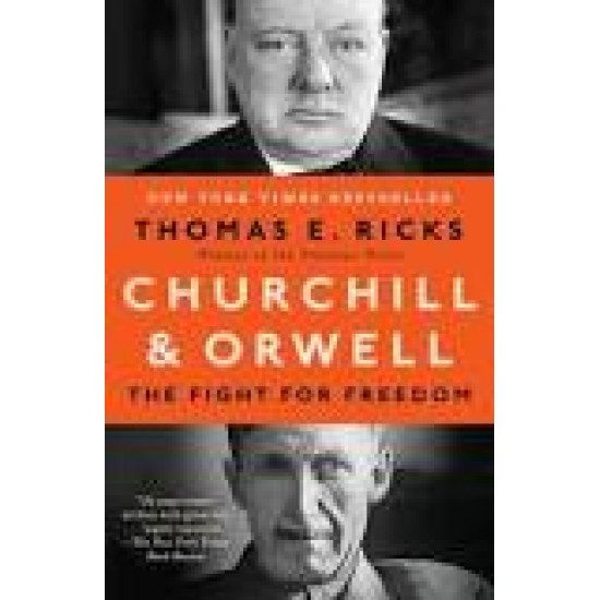 Churchill and Orwell: The Fight for Freedom
