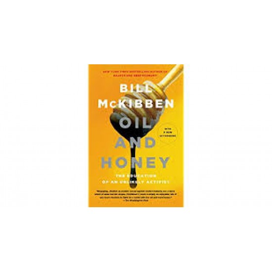 Oil and Honey by McKibben, Bill-Paperback