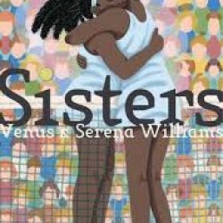 Sisters: Venus & Serena Williams by Jeanette Winter - Hardcover 