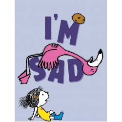 I'm Sad-  Michael Ian Black (Author), Debbie Ridpath Ohi (Illustrator) – Hardcover