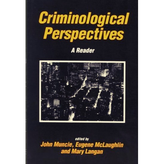 Criminological Perspectives: A Reader (Published in association with The Open University) 