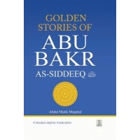 Golden Stories of Abu Bakr As-siddeeq by Abdul Malik Mujahid - Hardback
