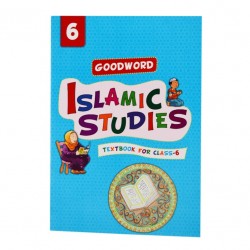 Goodword Islamic Studies Textbook for Class6 (Maplitho)