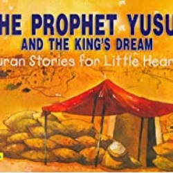 Prophet Yusuf and the King's Dream by Saniyasnain Khan - Paperback
