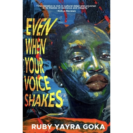 Even When Your Voice Shakes by Ruby Yayra Goka - Paperback