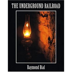 The Underground Railroad by Raymond Bial - Paperback