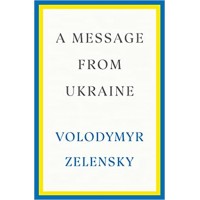 A Message from Ukraine by Volodymyr Zelensky - Hardback - November 29, 2022