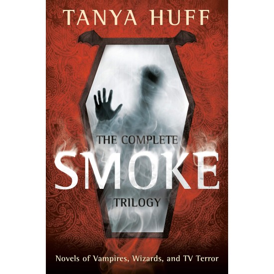 The Complete Smoke Trilogy by Tanya Huff - Paperback