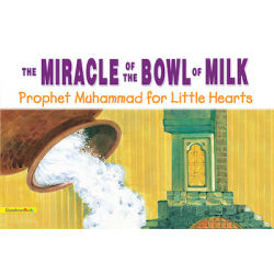 THE MIRACLE OF THE BOWL OF MILK By Saniyasnain Khan
