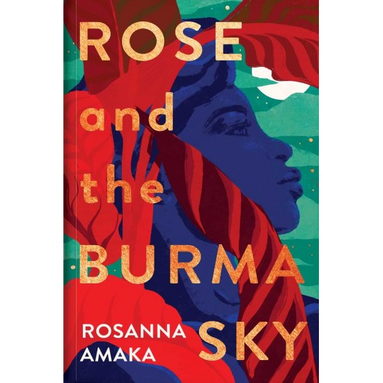 Rose And The Burma Sky by Rosanna Amaka - Paperback