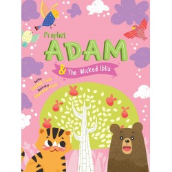 Prophet Adam and Wicked Iblis Activity Book (The Prophets of Islam Activity Books) by Saadah Taib - Paperback