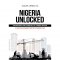 Nigeria Unlocked: Unleashing the Potential of a Great Nation by Taslim Ahmed Iya - Paperback