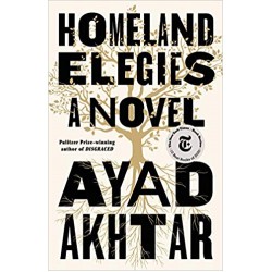 Homeland Elegies by Ayad Akhtar - Hardback