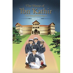 THE HOUSE OF IBN KATHIR: THE COMPETITION BEGINS by S.N. Jalali - Paperback 