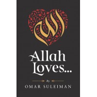 ALLAH LOVES by Omar Suleiman - Hardback