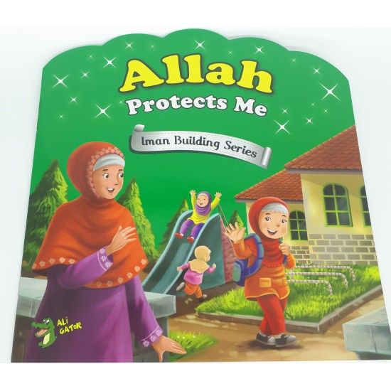 ALLAH PROTECTS ME (IMAN BUILDING SERIES) by Ali Gator - Paperback