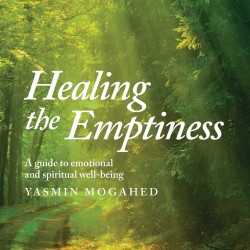 Healing the Emptiness: A Guide to Emotional and Spiritual Well-Being by Yasmin,Mogahed 