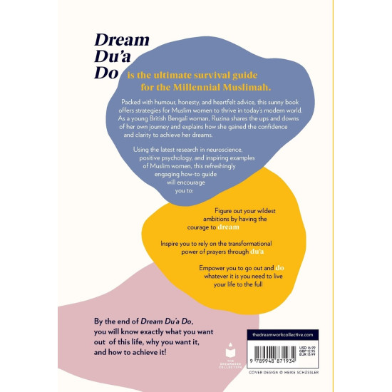 Dream Du'a Do: A Millennial Muslimah's Guide to Achieving Your Wildest Dreams by Ruzina Ahad 