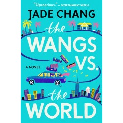 The Wangs Vs. The World by Jade Chang - Paperback